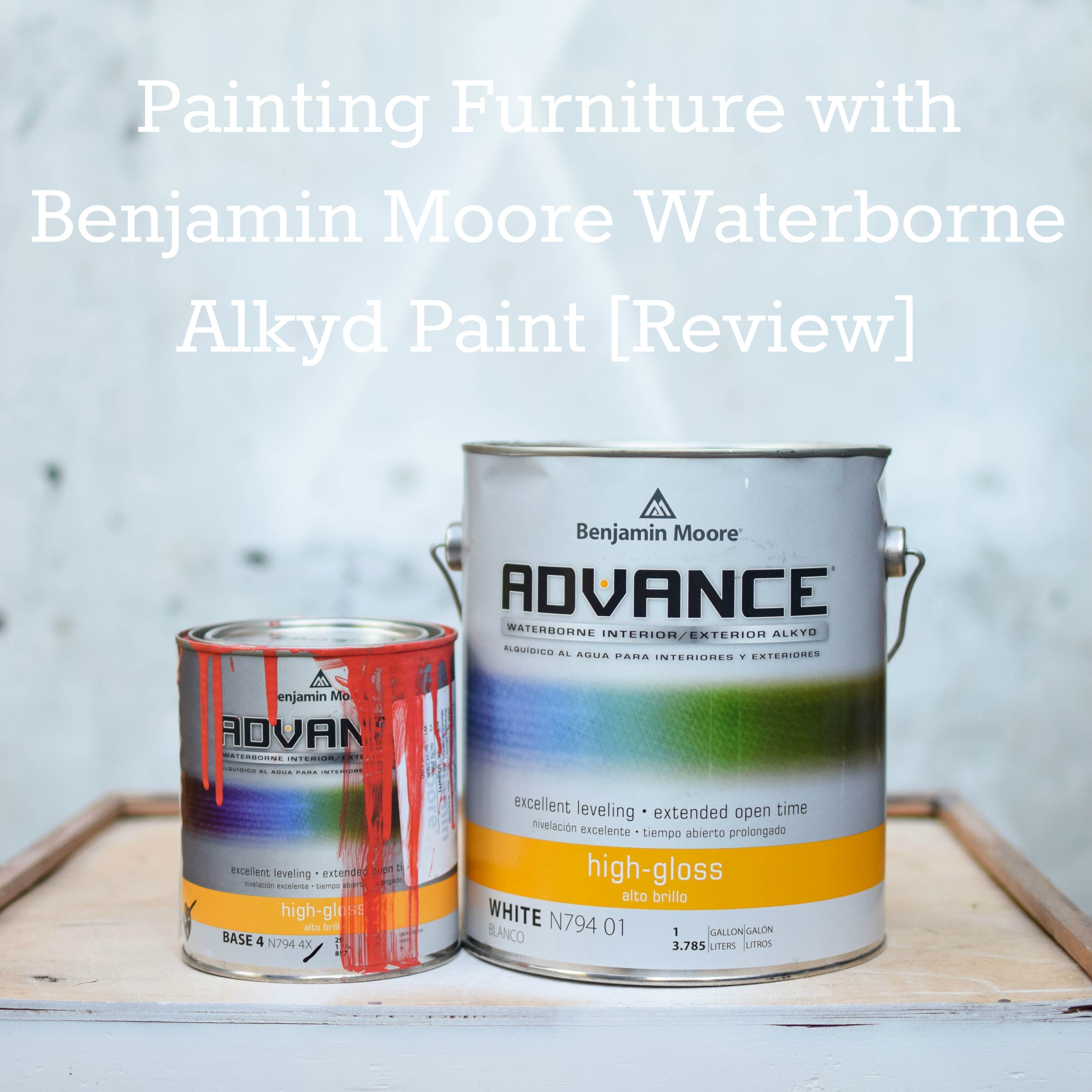 Painting Furniture With Benjamin Moore Advance Waterborne Alkyd